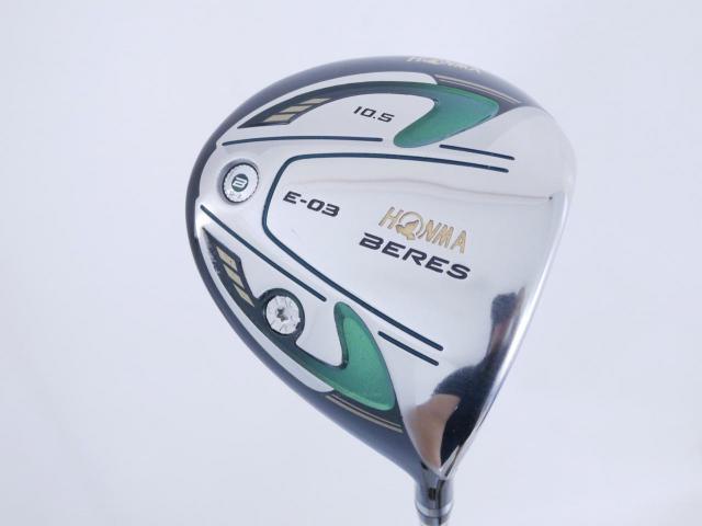 Driver : Honma : Honma Beres E-03 (รุ่นปี 2015 เหมาะกับซีเนียร์) Loft 10.5 ก้าน ARMRQ 8 (45) FLex R (2 ดาว)