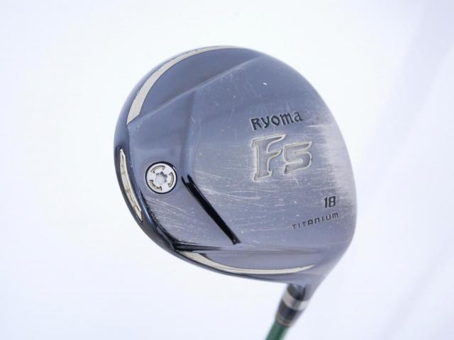 Fairway Wood : Other Brand : หัวไม้ 5 Ryoma F Titanium (รุ่นปี 2019 ไกลมากๆ) Loft 18 สุดยอดก้าน Waccine Compo GR351 Flex R