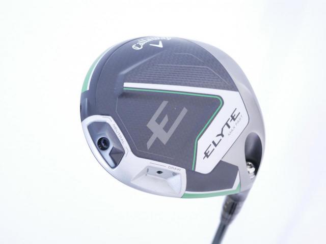 Driver : Callaway : ไดรเวอร์ Callaway ELYTE Max Fast (รุ่นปี 2025 Japan Spec.) Loft 10.5 (ปรับได้) ก้าน UST Mamiya LIN-Q 40 Flex R