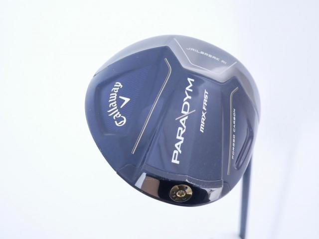 Driver : Callaway : ไดรเวอร์ Callaway Paradym Max Fast (รุ่นปี 2023 Japan Spec.) Loft 10.5 ก้าน Fujikura Speeder NX 40 Flex R