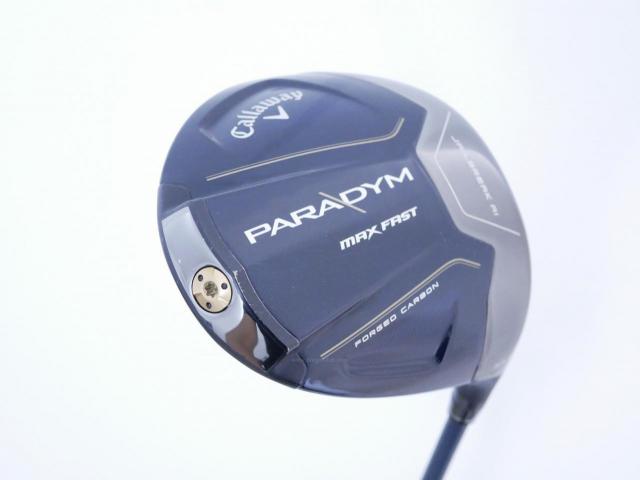 Driver : Callaway : ไดรเวอร์ Callaway Paradym Max Fast (รุ่นปี 2023 Japan Spec.) Loft 10.5 ก้าน Fujikura Speeder NX 40 Flex R