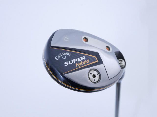 Fairway Wood : callaway : ไม้กระเทย Callaway Super Hybrid (ออกปี 2021) Loft 17 ก้าน Mitsubishi TENSEI 60 Flex S