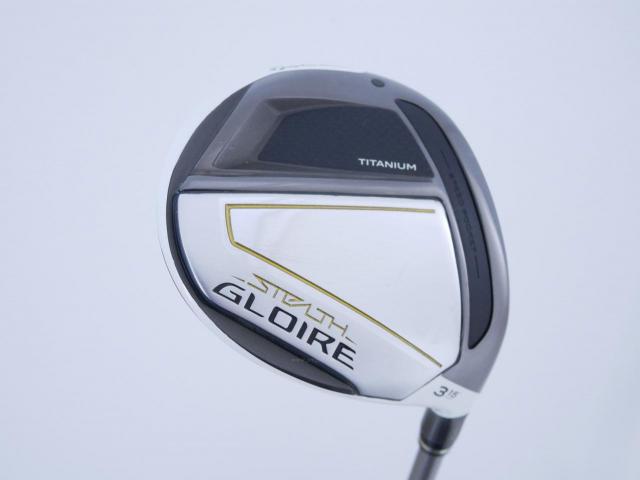 Fairway Wood : Taylormade : หัวไม้ 3 Taylormade Stealth GLOIRE Titanium (ออกปี 2022 รุ่นท๊อปสุด Japan Spec) Loft 15 ก้าน Fujikura Speeder NX Flex R