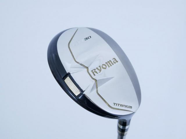Fairway Wood : Other Brand : ไม้กระเทย Ryoma Utility (Titanium) Loft 30 ก้าน Tour AD Ryoma U Flex R2