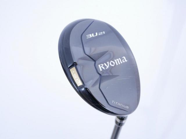 Fairway Wood : Other Brand : ไม้กระเทย Ryoma Utility (Titanium) Loft 21 ก้าน Tour AD U-55 Flex S