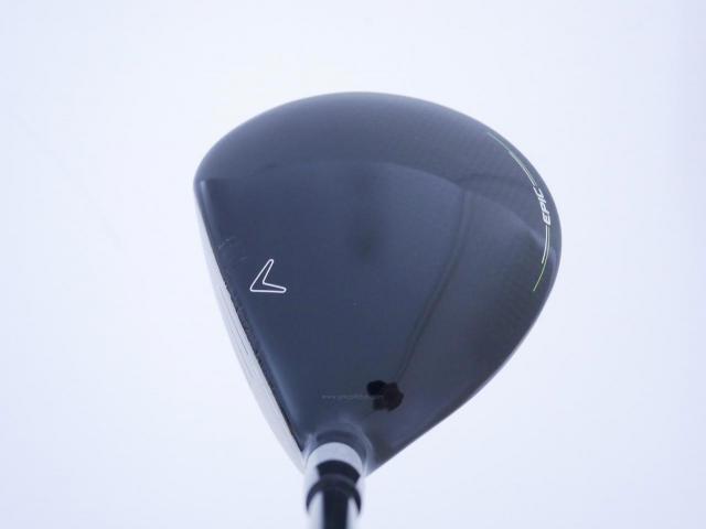 Fairway Wood : callaway : หัวไม้ 3 Callaway EPIC MAX FAST (รุ่นปี 2021) Loft 15 ก้าน Fujikura Speeder Evolution Flex R