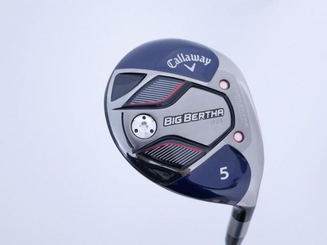 Fairway Wood : callaway : หัวไม้ 5 Callaway Big Bertha B21 (รุ่นปี 2021 ตีง่าย ไกล) Loft 19 ก้าน Fujikura Speeder Evolution Flex SR