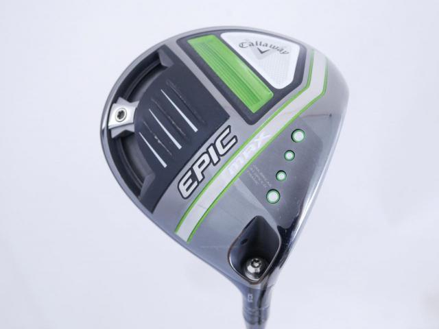 Driver : Callaway : ไดรเวอร์ Callaway EPIC MAX (รุ่นปี 2021) Loft 10.5 ก้าน Mitsubishi Diamana 40 Flex SR