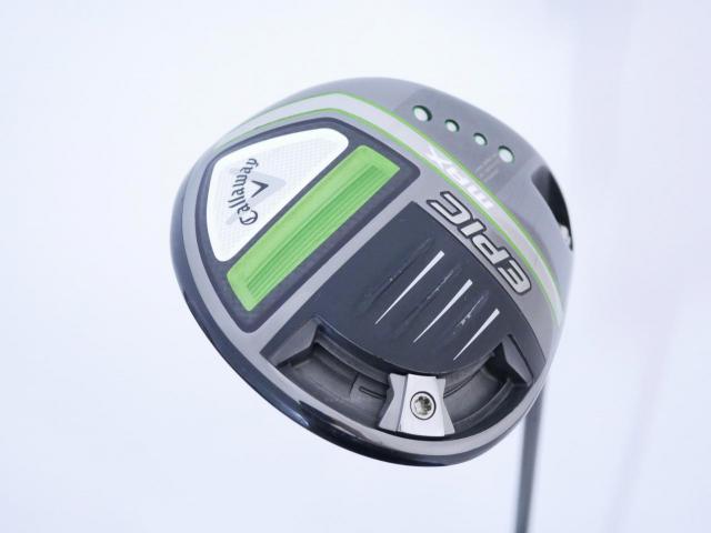Driver : Callaway : ไดรเวอร์ Callaway EPIC MAX (รุ่นปี 2021) Loft 10.5 ก้าน Mitsubishi Diamana 40 Flex SR
