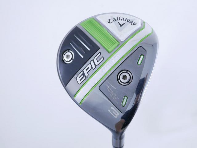 Fairway Wood : callaway : หัวไม้ 3 Callaway EPIC MAX (รุ่นปี 2021) Loft 15 ก้าน Mitsubishi Diamana 40 Flex R
