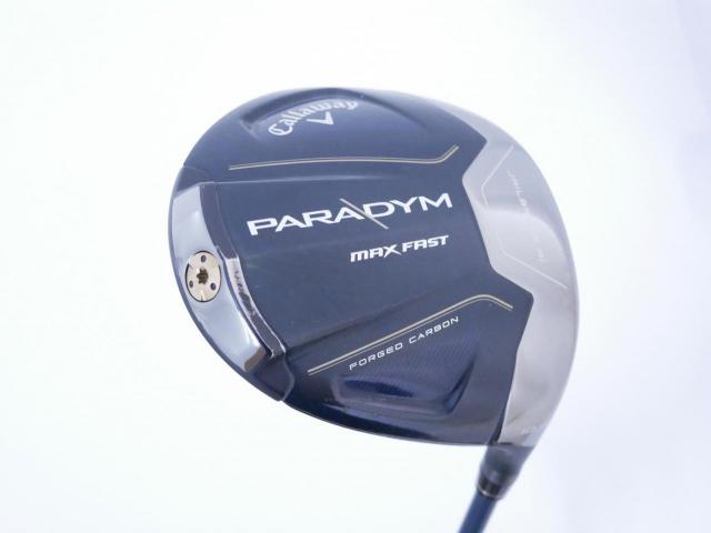 Driver : Callaway : ไดรเวอร์ Callaway Paradym Max Fast (รุ่นปี 2023 Japan Spec.) Loft 10.5 ก้าน Fujikura Speeder NX 40 Flex SR
