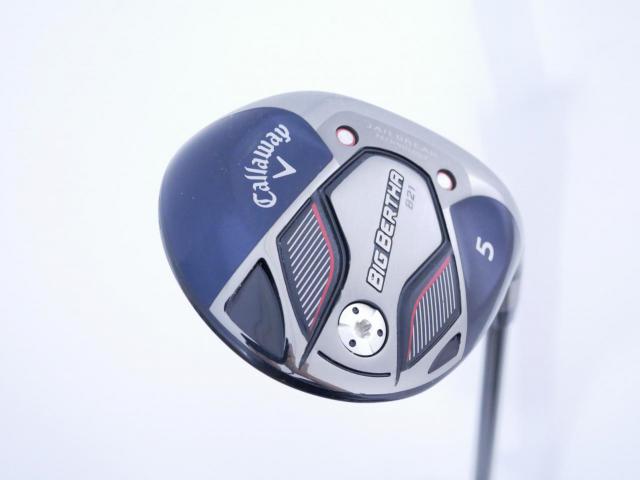 Fairway Wood : callaway : หัวไม้ 5 Callaway Big Bertha B21 (รุ่นปี 2021 ตีง่าย ไกล) Loft 19 ก้าน Mitsubishi TENSEI AV 65 Flex X
