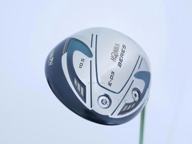 Driver : Honma : Honma Beres E-03 (รุ่นปี 2015 เหมาะกับซีเนียร์) Loft 10.5 ก้าน ARMRQ 8 (45) FLex R (2 ดาว)