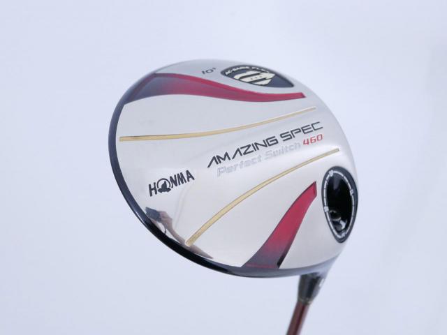 Driver : Honma : **ก้าน 3 ดาว** Honma Amazing Spec PerfectSwitch 460 Loft 10 ก้าน ARMRQ 6 Flex R (3 ดาว) 