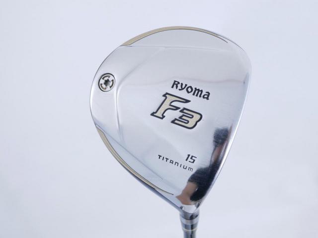 Fairway Wood : Other Brand : หัวไม้ 3 Ryoma F Titanium (รุ่นปี 2019 ไกลมากๆ) Loft 15 ก้าน Tour AD RF2 Flex SR
