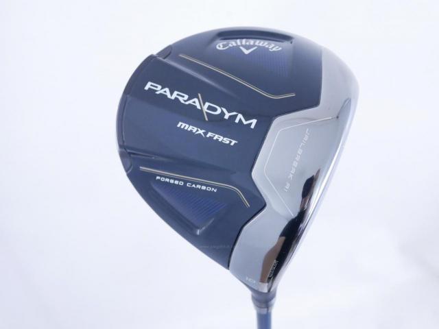 Driver : Callaway : ไดรเวอร์ Callaway Paradym Max Fast (รุ่นปี 2023 Japan Spec.) Loft 10.5 ก้าน Fujikura Speeder NX 40 Flex R