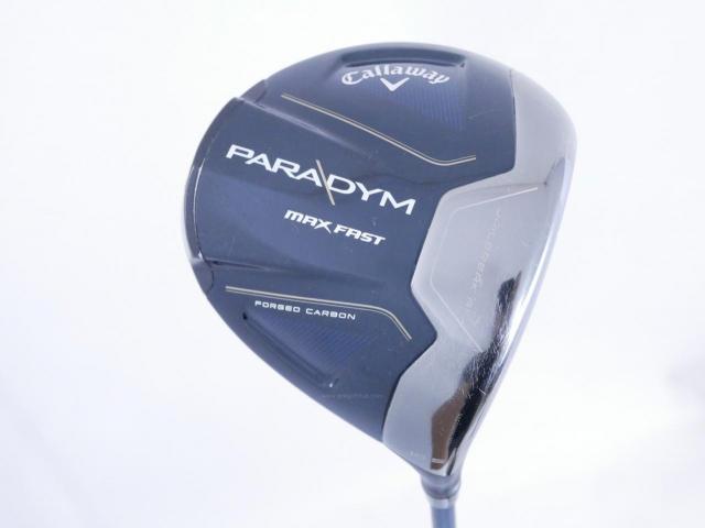 Driver : Callaway : ไดรเวอร์ Callaway Paradym Max Fast (รุ่นปี 2023 Japan Spec.) Loft 10.5 ก้าน Fujikura Speeder NX 40 Flex R