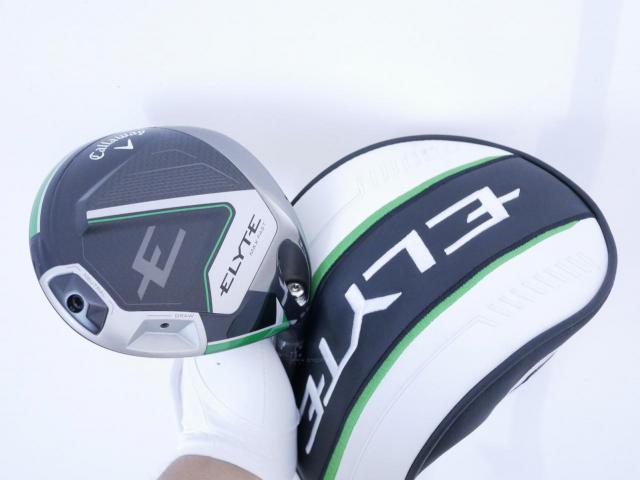 Driver : Callaway : ไดรเวอร์ Callaway ELYTE Max Fast (รุ่นล่าสุด ปี 2025 Japan Spec.) Loft 9.5 (ปรับได้) ก้าน UST Mamiya LIN-Q 40 Flex S