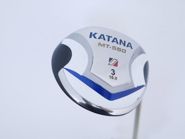 Fairway Wood : Katana : หัวไม้ 3 Katana MT-550 Loft 16 ก้าน Fujikura Speeder 589 Flex R