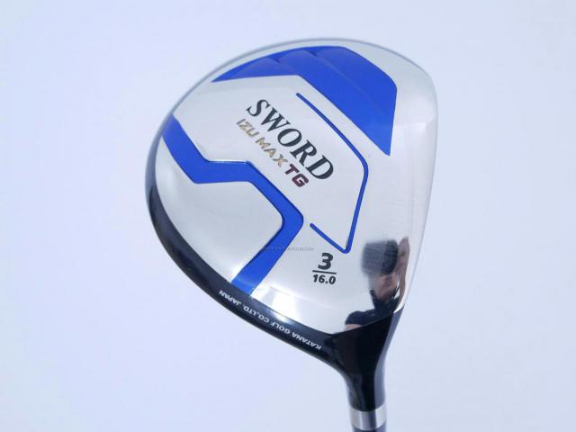 Fairway Wood : Katana : หัวไม้ 3 Katana Sword IZU Max TG Loft 16 ก้าน Fujikura Speeder 589 Flex SR