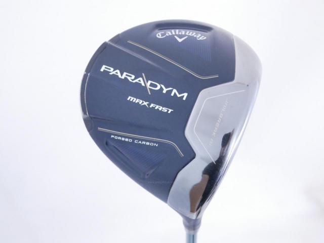 Driver : Callaway : ไดรเวอร์ Callaway Paradym Max Fast (รุ่นปี 2023 Japan Spec.) Loft 10.5 ก้าน Fujikura Speeder NX 40 Flex R