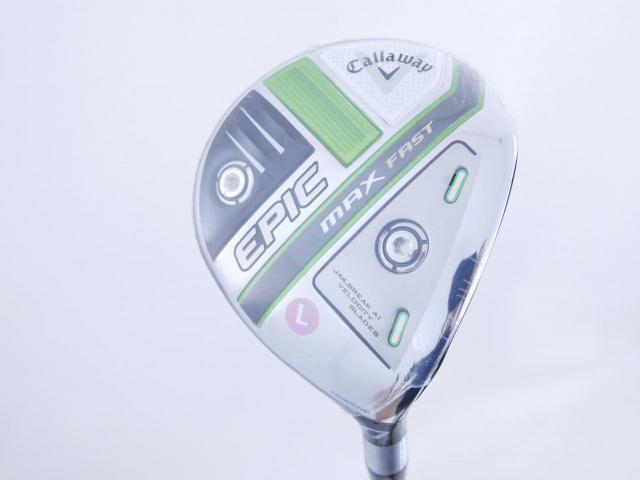 Lady club : All : **ของใหม่ ยังไม่แกะพลาสติก** หัวไม้ 7 Callaway EPIC MAX FAST (รุ่นปี 2021) Loft 21 ก้าน Mitsubishi ELDIO 40 Flex L