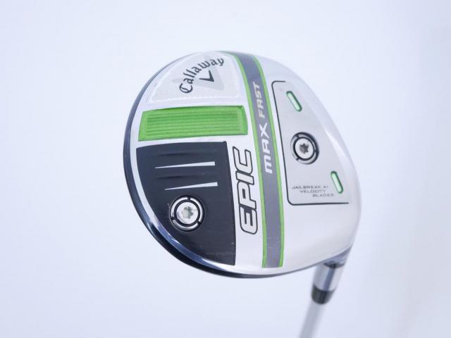 Lady club : All : หัวไม้ 3 Callaway EPIC MAX FAST (รุ่นปี 2021) Loft 15 ก้าน Mitsubishi ELDIO 40 Flex L