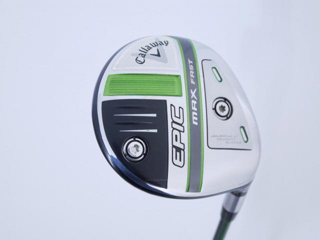 Fairway Wood : callaway : หัวไม้ 3 Callaway EPIC MAX FAST (รุ่นปี 2021) Loft 15 ก้าน Fujikura Speeder Evolution Flex S