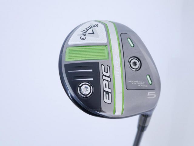 Fairway Wood : callaway : หัวไม้ 5 Callaway EPIC MAX (รุ่นปี 2021) Loft 18 ก้าน Mitsubishi Diamana 40 Flex SR