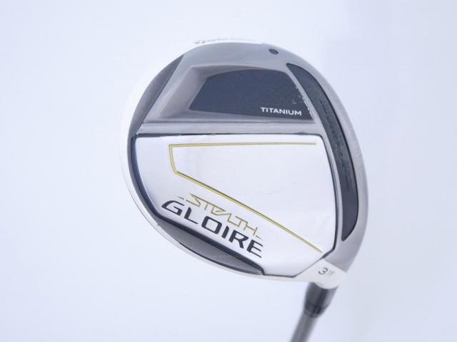Fairway Wood : Taylormade : หัวไม้ 3 Taylormade Stealth GLOIRE Titanium (ออกปี 2022 รุ่นท๊อปสุด Japan Spec) Loft 15 ก้าน Fujikura Speeder NX Flex R