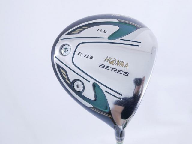 Driver : Honma : Honma Beres E-03 (รุ่นปี 2015 เหมาะกับซีเนียร์) Loft 11.5 ก้าน ARMRQ 8 (45) FLex R (2 ดาว)