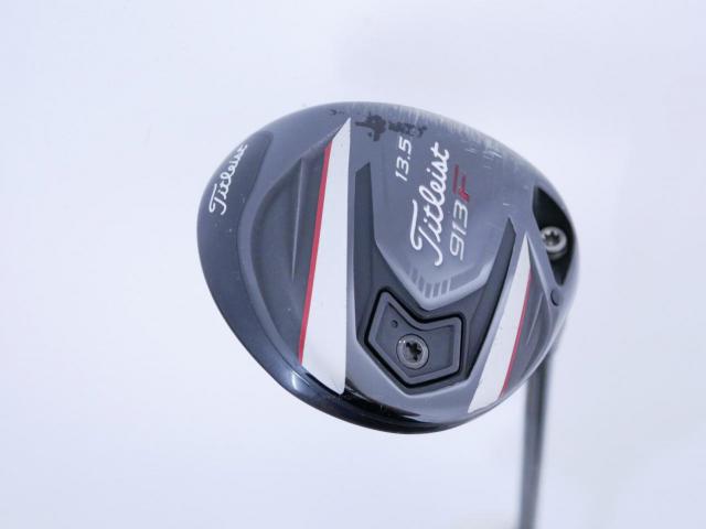 Fairway Wood : Titleist : หัวไม้ 3 Titleist 913F Loft 13.5 ก้าน Fujikura Speeder 569 Evolution IV Flex R